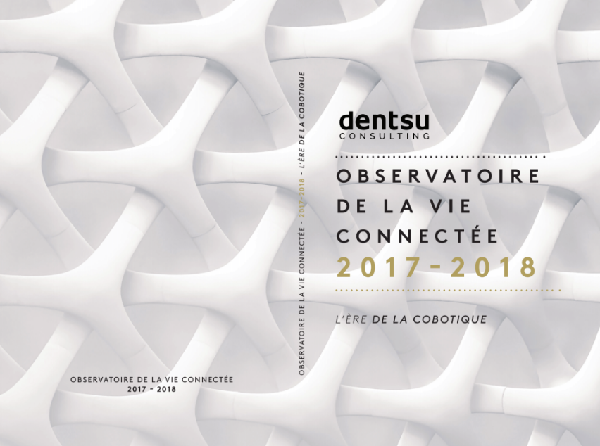 Dentsu Aegis Network édite un ouvrage de référence collaboratif sur l’internet des objets et la vie connectée
