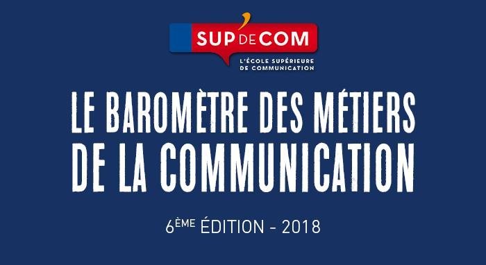 SUP’DE COM pour la 6e année consécutive lance son Baromètre des Métiers de la Communication